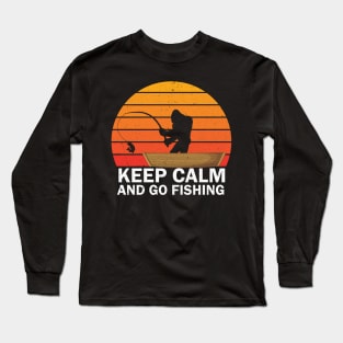 Bigfoot Fishing, Keep Calm and go fishing, Funny Sasquatch Fisherman Gift for Men Women Long Sleeve T-Shirt